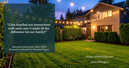Testimonial for real estate agent Gina Shingler with Oregon & Washington Digs in Happy Valley, OR: "Gina handled our transactions with such care; it made all the difference for our family!"