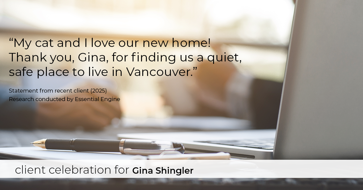 Testimonial for real estate agent Gina Shingler with Oregon & Washington Digs in Happy Valley, OR: "My cat and I love our new home! Thank you, Gina, for finding us a quiet, safe place to live in Vancouver."