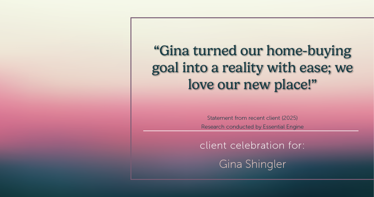 Testimonial for real estate agent Gina Shingler with Oregon & Washington Digs in Happy Valley, OR: "Gina turned our home-buying goal into a reality with ease; we love our new place!"