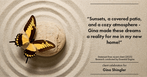 Testimonial for real estate agent Gina Shingler with Oregon & Washington Digs in Happy Valley, OR: "Sunsets, a covered patio, and a cozy atmosphere - Gina made these dreams a reality for me in my new home!"