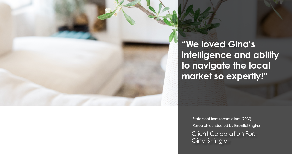 Testimonial for real estate agent Gina Shingler with Oregon & Washington Digs in Happy Valley, OR: "We loved Gina's intelligence and ability to navigate the local market so expertly!"