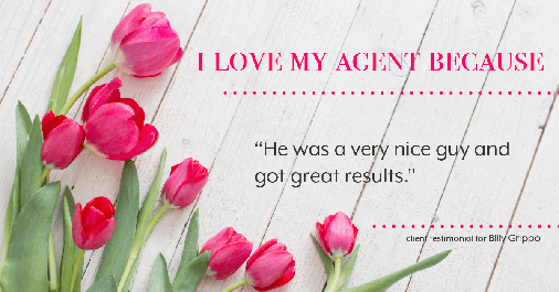 Testimonial for real estate agent William Grippo in Portland, OR: Love My Agent: "He was a very nice guy and got great results."