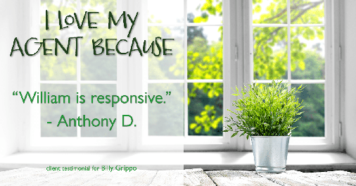Testimonial for real estate agent William Grippo in Portland, OR: Love My Agent: "William is responsive." - Anthony D.