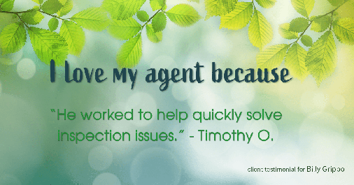 Testimonial for real estate agent William Grippo in Portland, OR: Love My Agent: "He worked to help quickly solve inspection issues." - Timothy O.