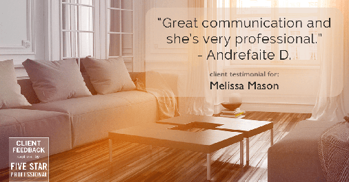 Testimonial for mortgage professional Melissa Mason in Fairfield, CT: "Great communication and she’s very professional." - Andrefaite D.