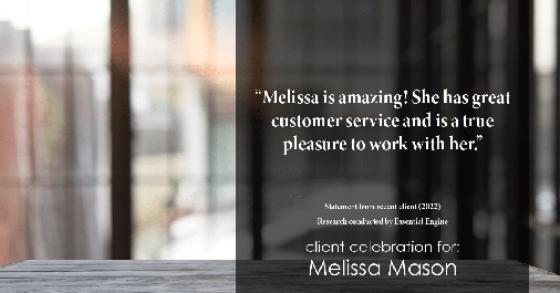 Testimonial for mortgage professional Melissa Mason in Fairfield, CT: "Melissa is amazing! She has great customer service and is a true pleasure to work with her."