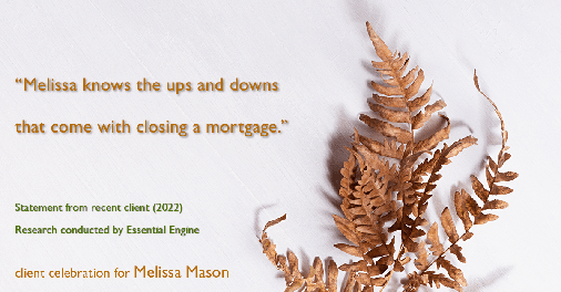 Testimonial for mortgage professional Melissa Mason in Fairfield, CT: "Melissa knows the ups and downs that come with closing a mortgage."