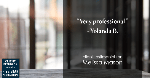 Testimonial for mortgage professional Melissa Mason in Fairfield, CT: "Very professional." - Yolanda B.