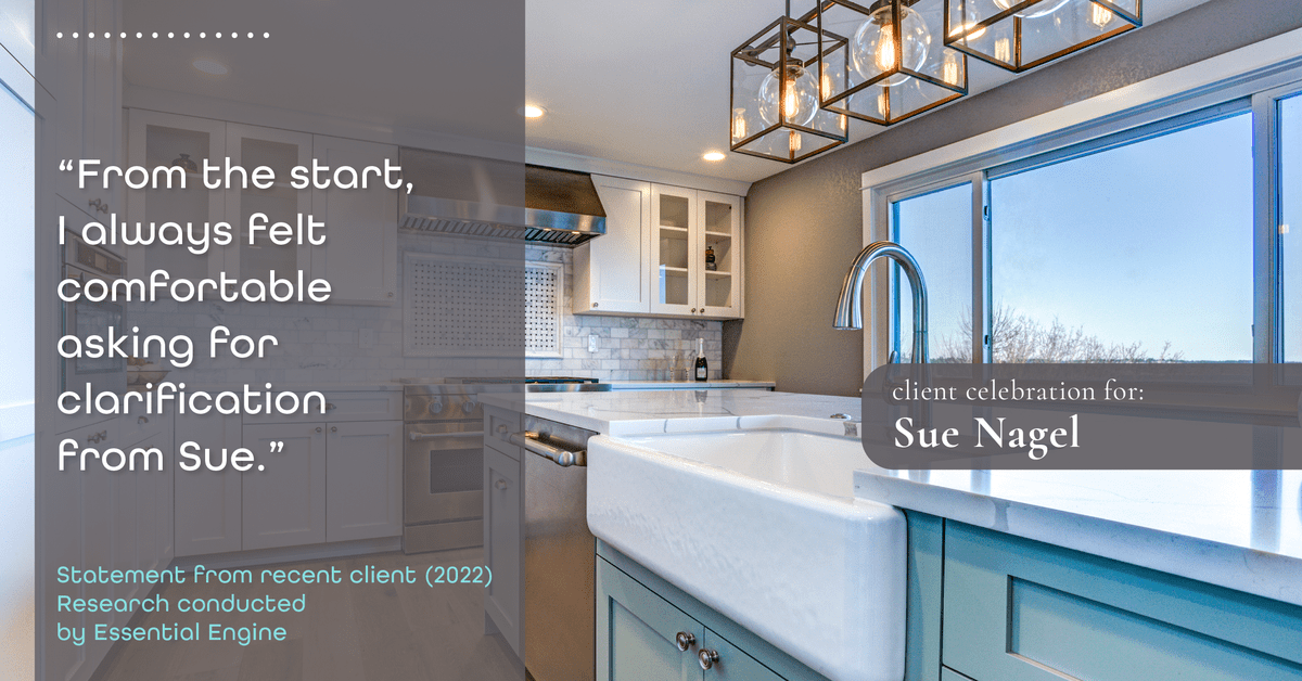 Testimonial for real estate agent Sue Nagel with LW Reedy Real Estate in Elmhurst, IL: "From the start, I always felt comfortable asking for clarification from Sue."