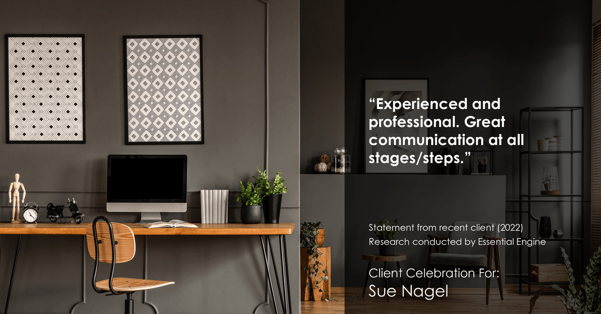 Testimonial for real estate agent Sue Nagel with LW Reedy Real Estate in Elmhurst, IL: "Experienced and professional. Great communication at all stages/steps."