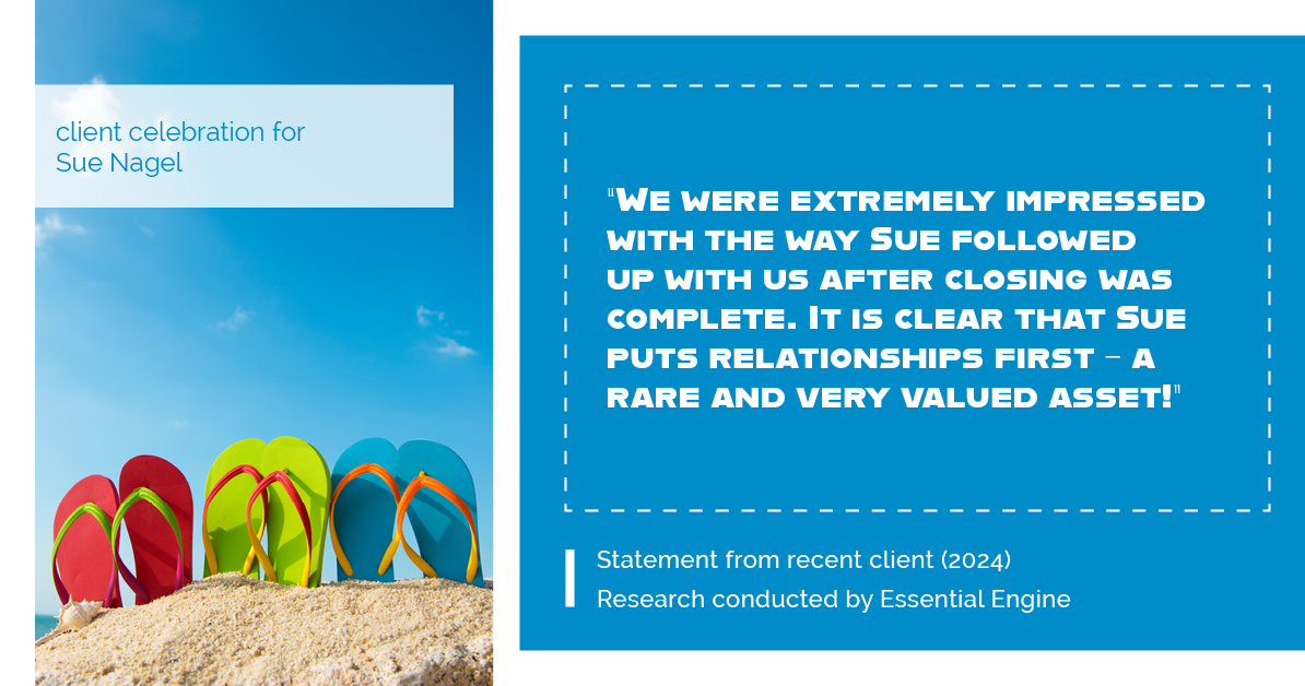 Testimonial for real estate agent Sue Nagel with LW Reedy Real Estate in Elmhurst, IL: "We were extremely impressed with the way Sue followed up with us after closing was complete. It is clear that Sue puts relationships first – a rare and very valued asset!"