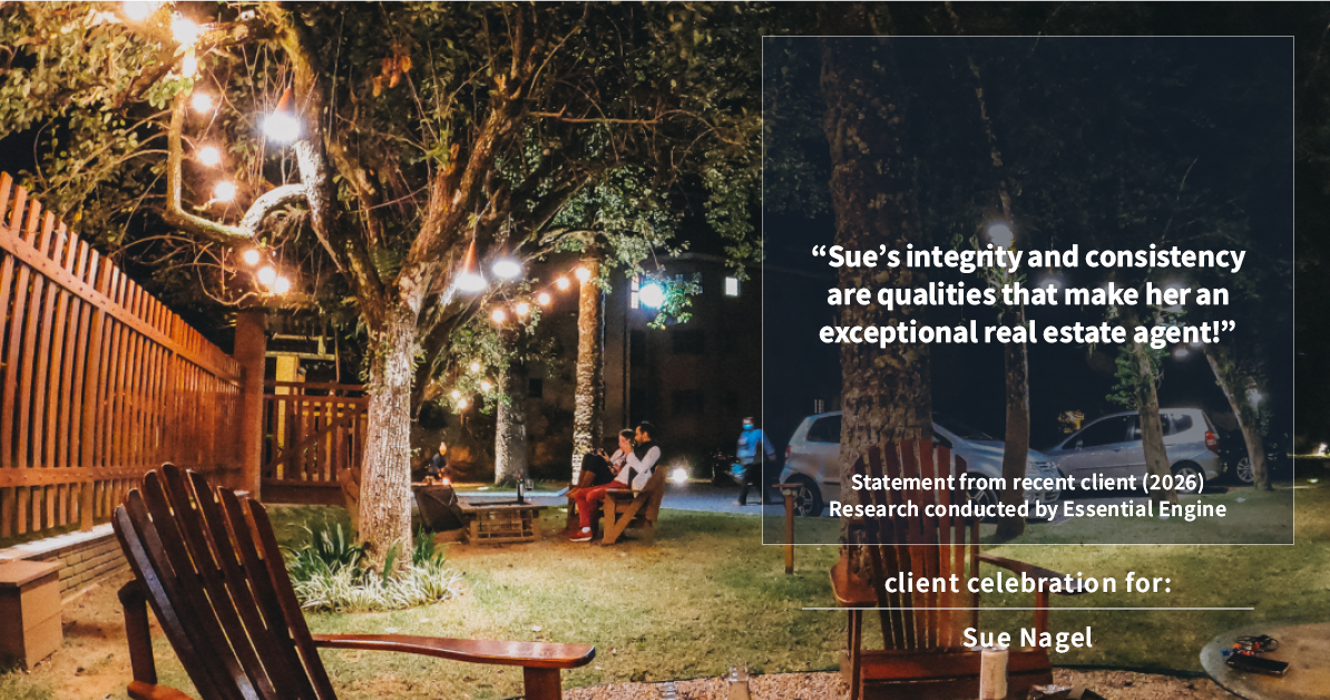 Testimonial for real estate agent Sue Nagel with LW Reedy Real Estate in Elmhurst, IL: "Sue's integrity and consistency are qualities that make her an exceptional real estate agent!"