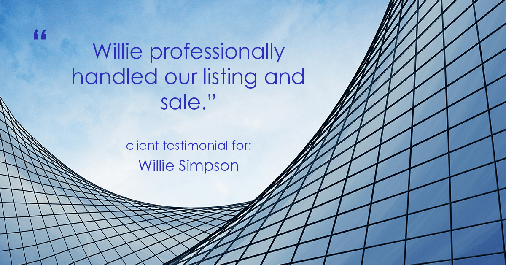 Testimonial for real estate agent Willie Simpson with RE/MAX in Waukegan, IL: "Willie professionally handled our listing and sale."