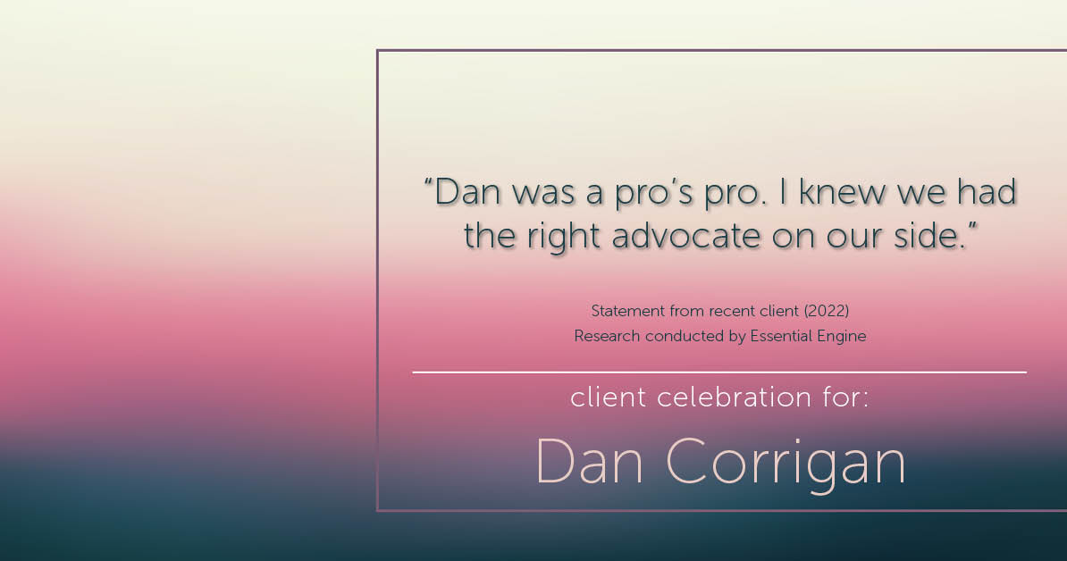 Testimonial for real estate agent DAN Corrigan with RE/MAX Platinum Group in Sparta, NJ: "Dan was a pro’s pro. I knew we had the right advocate on our side."