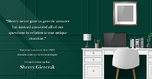 Testimonial for real estate agent Sherry Gierczak with Lannon Stone Realty in Hales Corners, WI: "Sherry never gave us generic answers but instead answered all of our questions in relation to our unique situation."