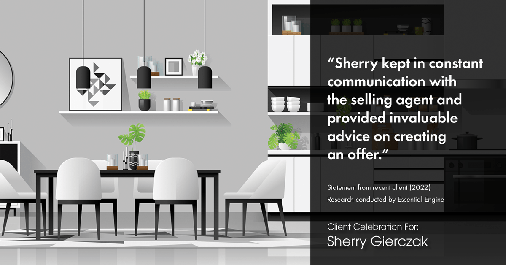 Testimonial for real estate agent Sherry Gierczak with Lannon Stone Realty in Hales Corners, WI: "Sherry kept in constant communication with the selling agent and provided invaluable advice on creating an offer."