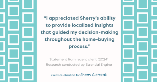 Testimonial for real estate agent Sherry Gierczak with Lannon Stone Realty in , : "I appreciated Sherry's ability to provide localized insights that guided my decision-making throughout the home-buying process."