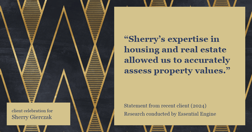 Testimonial for real estate agent Sherry Gierczak with Lannon Stone Realty in , : "Sherry's expertise in housing and real estate allowed us to accurately assess property values."