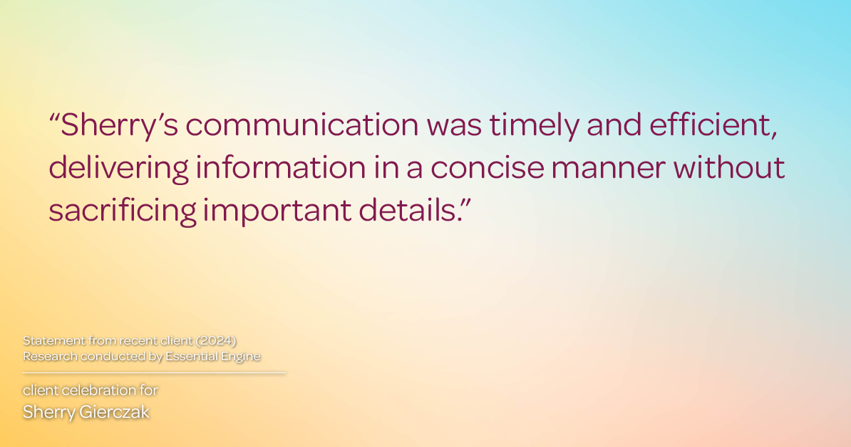 Testimonial for real estate agent Sherry Gierczak with Lannon Stone Realty in , : "Sherry's communication was timely and efficient, delivering information in a concise manner without sacrificing important details."