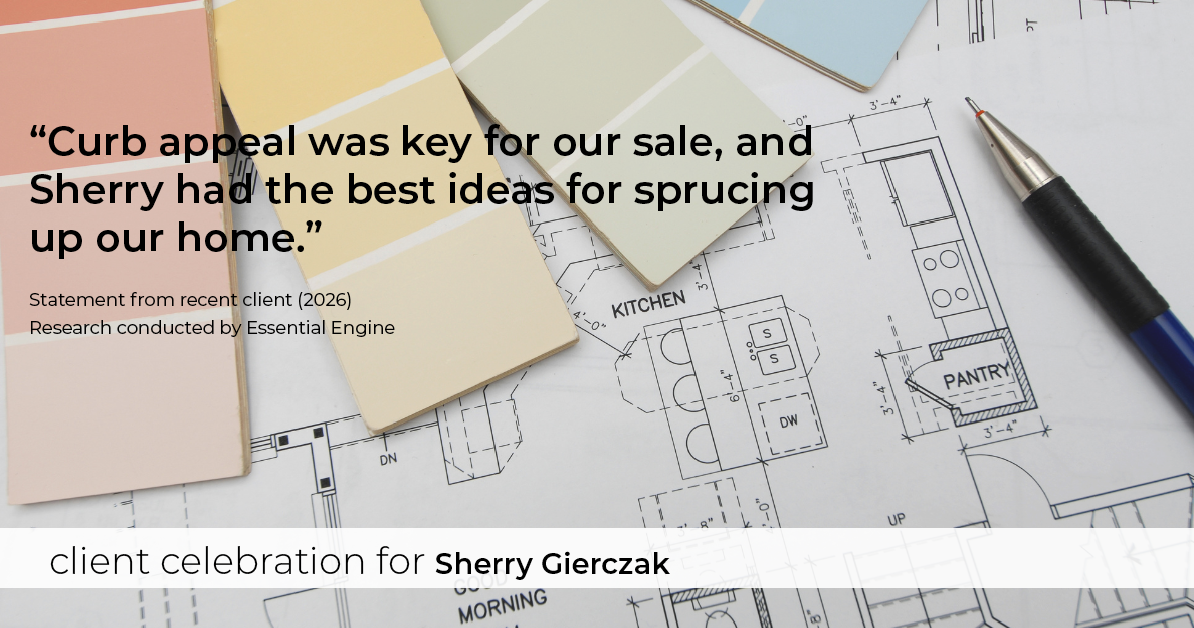 Testimonial for real estate agent Sherry Gierczak with Lannon Stone Realty in , : "Curb appeal was key for our sale, and Sherry had the best ideas for sprucing up our home."