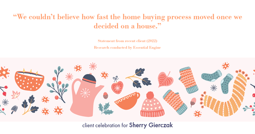 Testimonial for real estate agent Sherry Gierczak with Lannon Stone Realty in Hales Corners, WI: "We couldn't believe how fast the home buying process moved once we decided on a house."