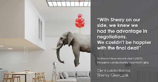 Testimonial for real estate agent Sherry Gierczak with Lannon Stone Realty in Hales Corners, WI: "With Sherry on our side, we knew we had the advantage in negotiations. We couldn't be happier with the final deal!"