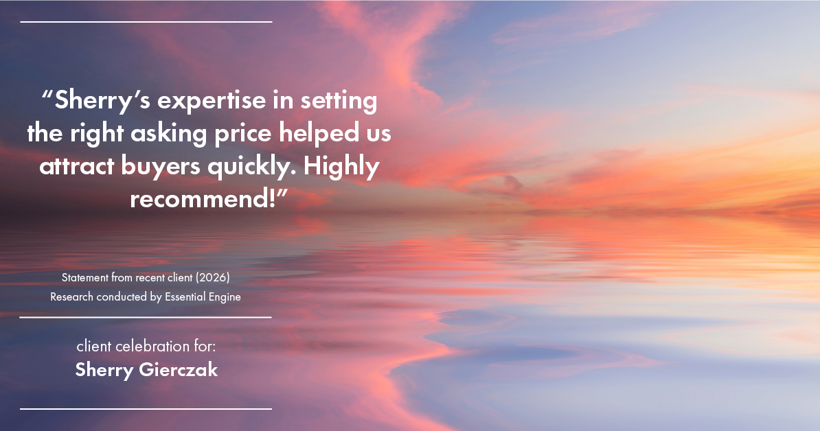 Testimonial for real estate agent Sherry Gierczak with Lannon Stone Realty in , : "Sherry's expertise in setting the right asking price helped us attract buyers quickly. Highly recommend!"