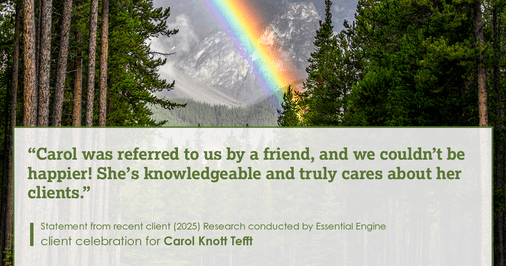 Testimonial for real estate agent Carol Knott Tefft with RE/MAX Integrity in Tomball, TX: "Carol was referred to us by a friend, and we couldn't be happier! She's knowledgeable and truly cares about her clients."