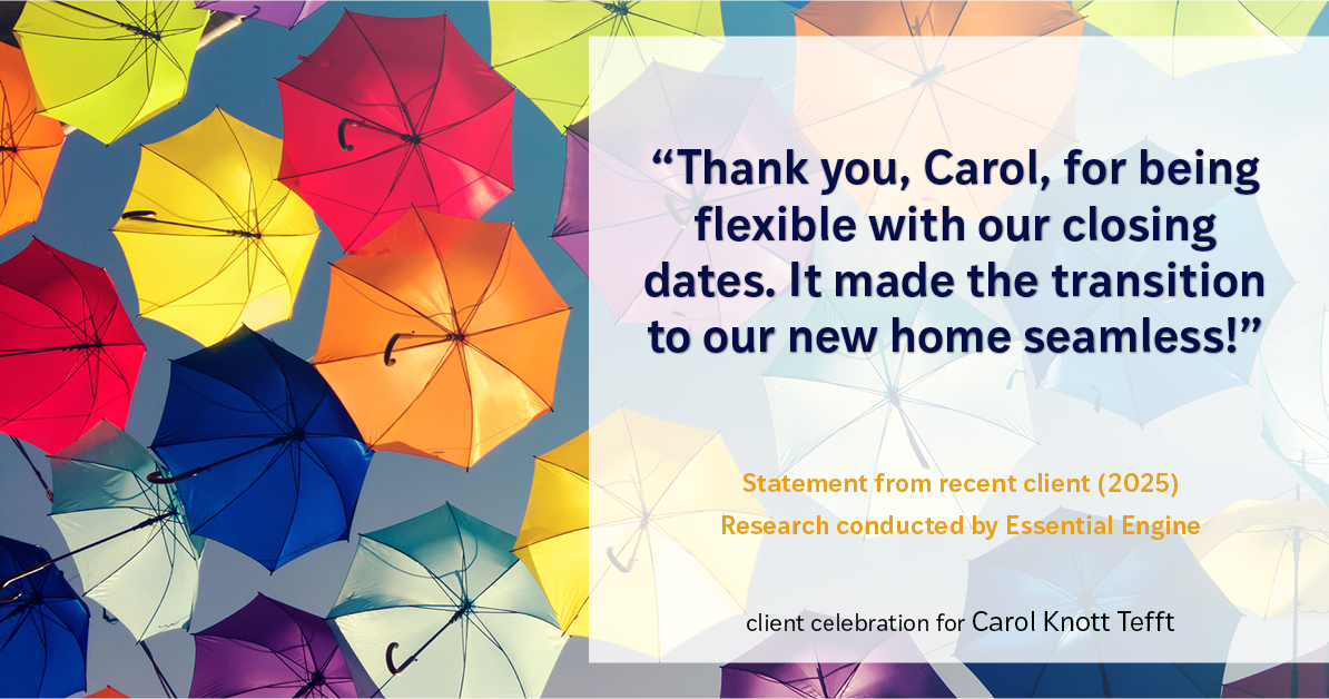 Testimonial for real estate agent Carol Knott Tefft with RE/MAX Integrity in Tomball, TX: "Thank you, Carol, for being flexible with our closing dates. It made the transition to our new home seamless!"