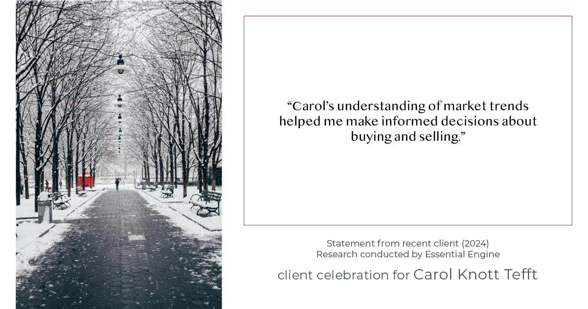 Testimonial for real estate agent Carol Knott Tefft with RE/MAX Integrity in Tomball, TX: "Carol's understanding of market trends helped me make informed decisions about buying and selling."