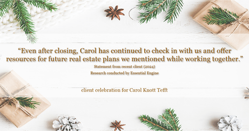 Testimonial for real estate agent Carol Knott Tefft with RE/MAX Integrity in Tomball, TX: "Even after closing, Carol has continued to check in with us and offer resources for future real estate plans we mentioned while working together."