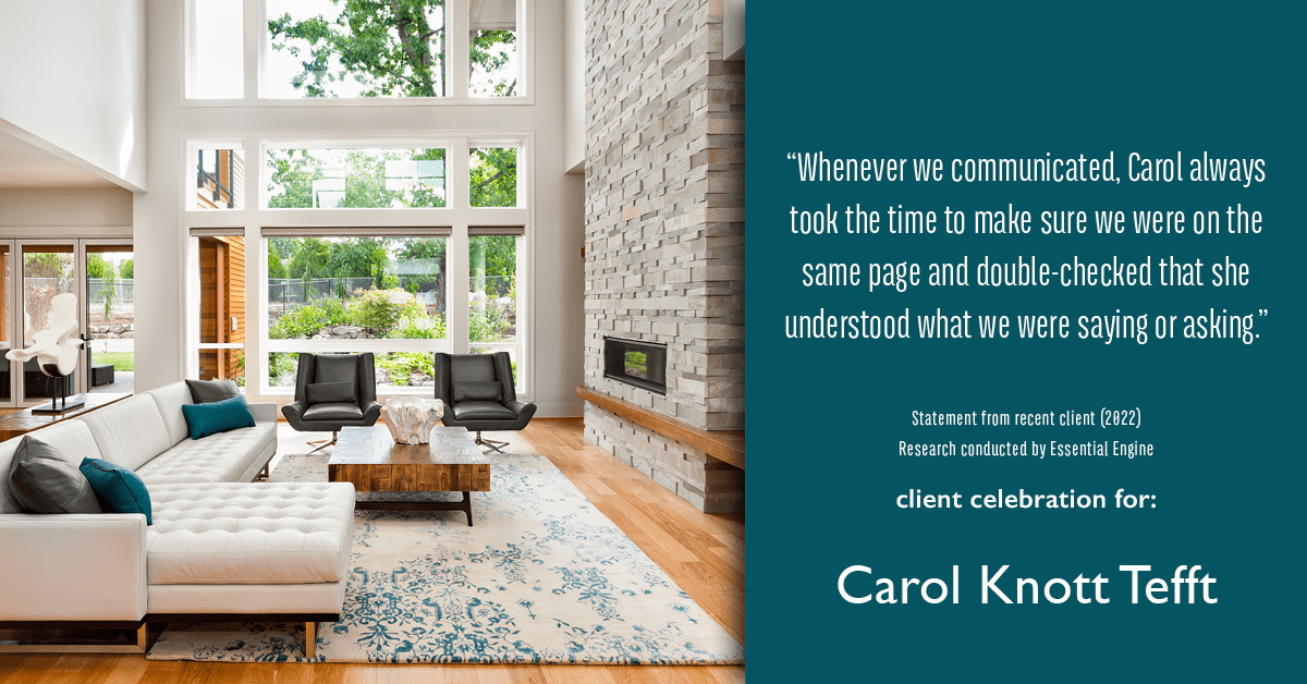 Testimonial for real estate agent Carol Knott Tefft with RE/MAX Integrity in Tomball, TX: "Whenever we communicated, Carol always took the time to make sure we were on the same page and double-checked that she understood what we were saying or asking."