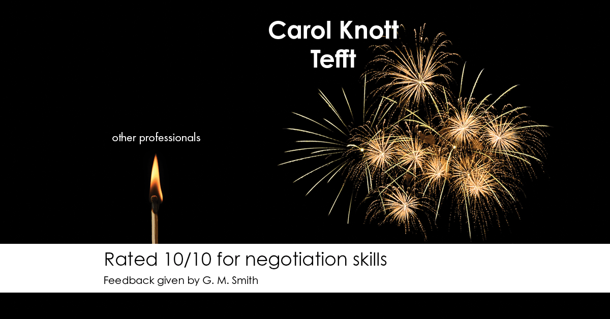 Testimonial for real estate agent Carol Knott Tefft with RE/MAX Integrity in Tomball, TX: Happiness Meters: Fireworks 10/10 (negotiations skills - G. M. Smith)