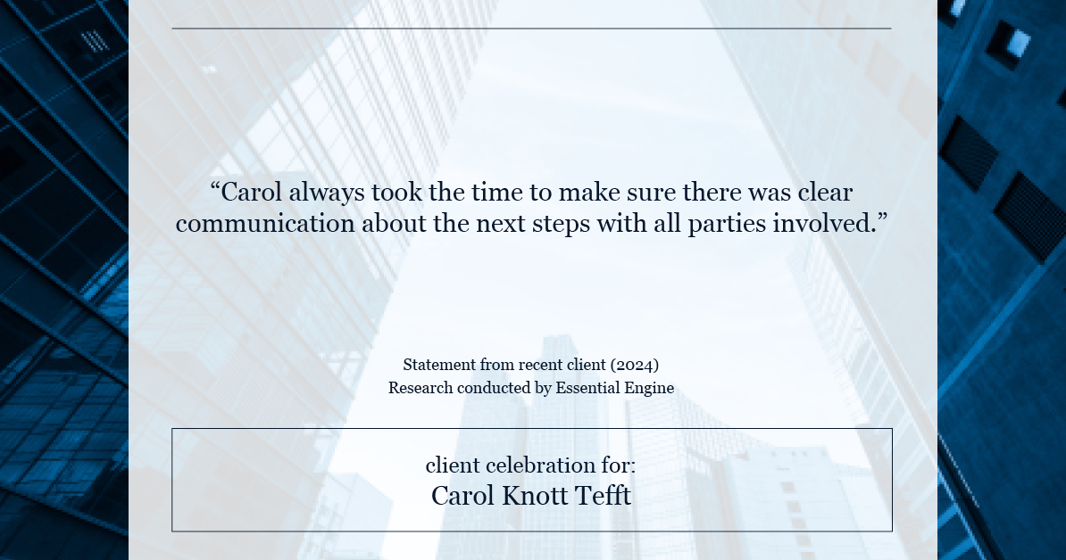 Testimonial for real estate agent Carol Knott Tefft with RE/MAX Integrity in Tomball, TX: "Carol always took the time to make sure there was clear communication about the next steps with all parties involved."