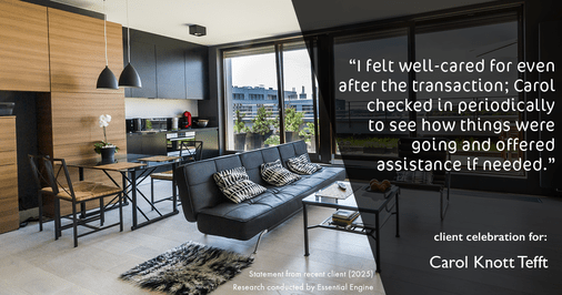 Testimonial for real estate agent Carol Knott Tefft with RE/MAX Integrity in Tomball, TX: "I felt well-cared for even after the transaction; Carol checked in periodically to see how things were going and offered assistance if needed."