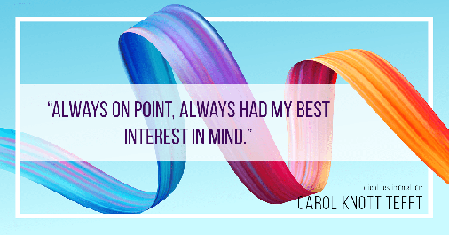 Testimonial for real estate agent Carol Knott Tefft with RE/MAX Integrity in Tomball, TX: "Always on point, always had my best interest in mind."