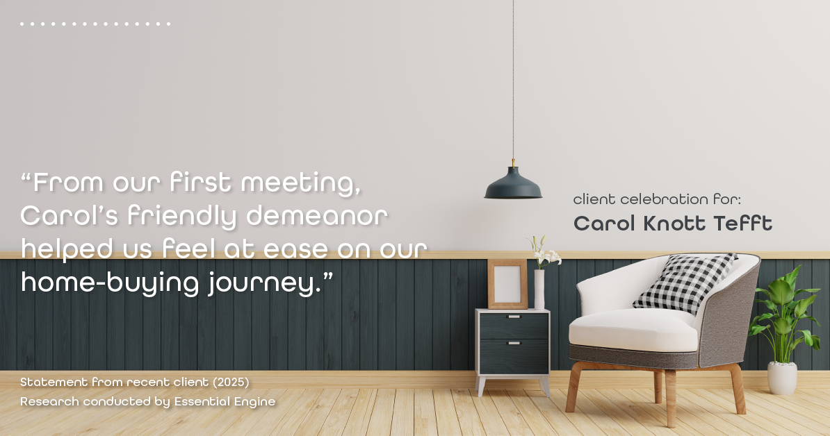 Testimonial for real estate agent Carol Knott Tefft with RE/MAX Integrity in Tomball, TX: "From our first meeting, Carol's friendly demeanor helped us feel at ease on our home-buying journey."