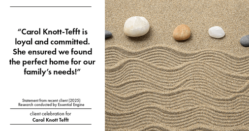 Testimonial for real estate agent Carol Knott Tefft with RE/MAX Integrity in Tomball, TX: "Carol Knott-Tefft is loyal and committed. She ensured we found the perfect home for our family's needs!"