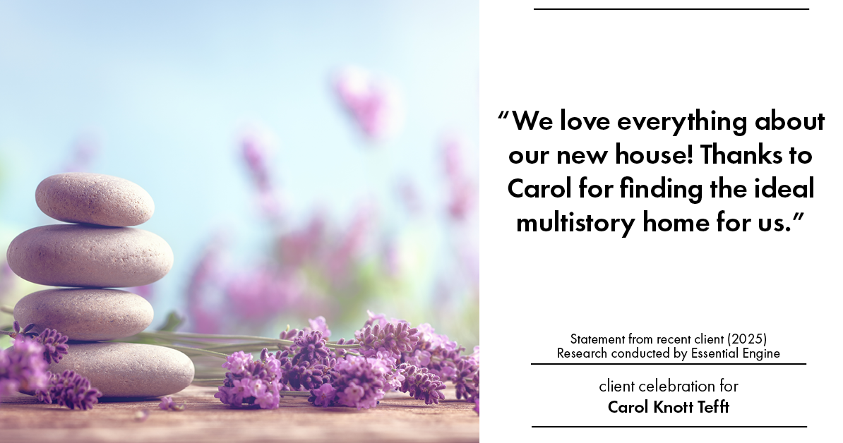 Testimonial for real estate agent Carol Knott Tefft with RE/MAX Integrity in Tomball, TX: "We love everything about our new house! Thanks to Carol for finding the ideal multistory home for us."