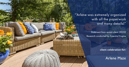 Testimonial for real estate agent Arlene Maze with Dochen Realtors in Austin, TX: "Arlene was extremely organized with all the paperwork and many details!"