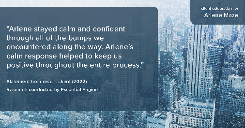 Testimonial for real estate agent Arlene Maze with Dochen Realtors in Austin, TX: "Arlene stayed calm and confident through all of the bumps we encountered along the way. Arlene's calm response helped to keep us positive throughout the entire process."