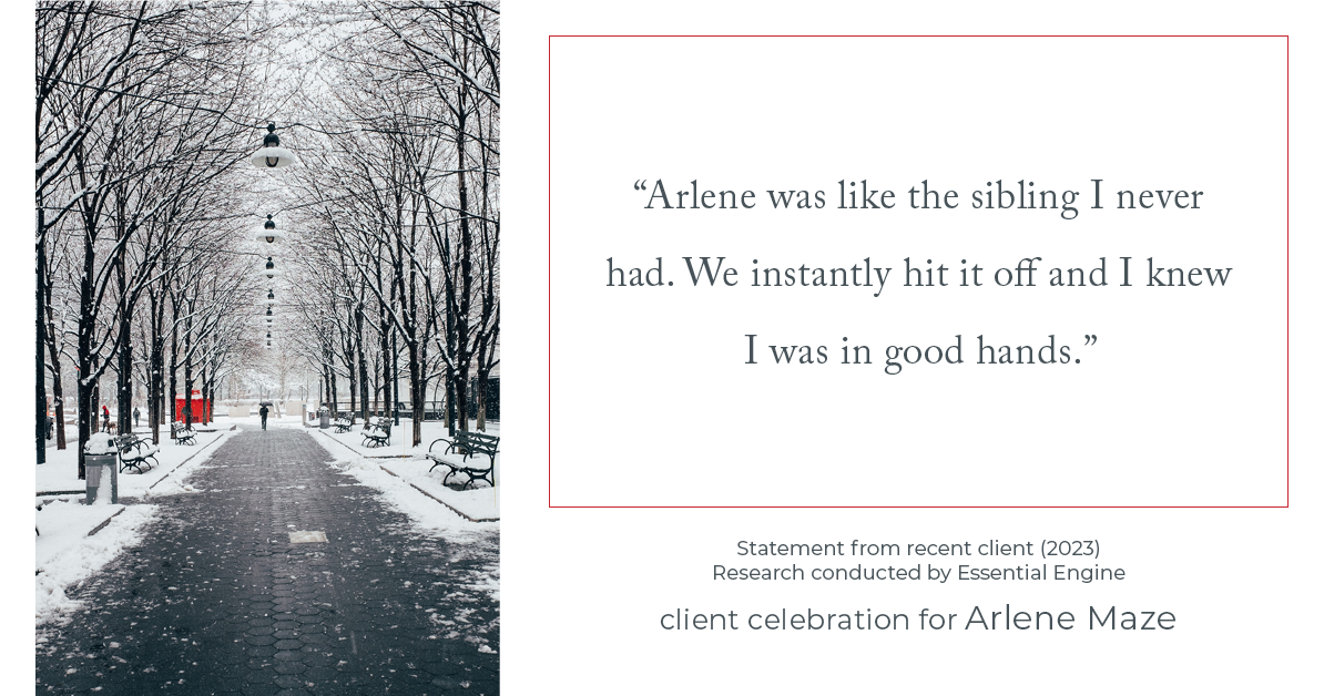 Testimonial for real estate agent Arlene Maze with Dochen Realtors in Austin, TX: "Arlene was like the sibling I never had. We instantly hit it off and I knew I was in good hands."