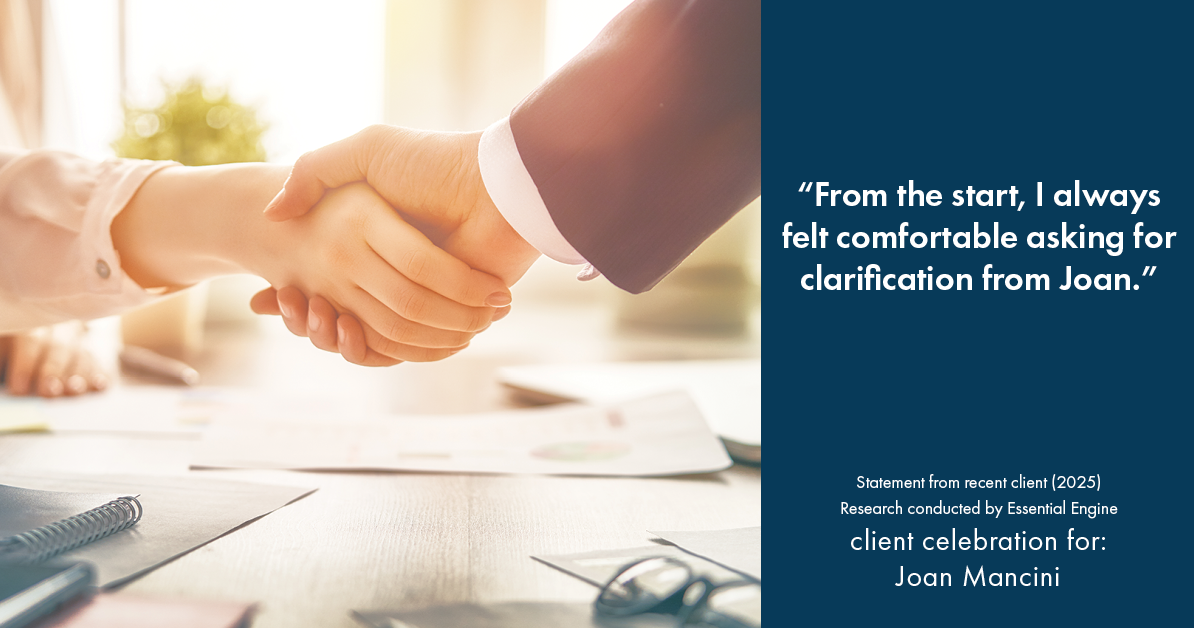 Testimonial for real estate agent Joan Mancini in , : "From the start, I always felt comfortable asking for clarification from Joan."
