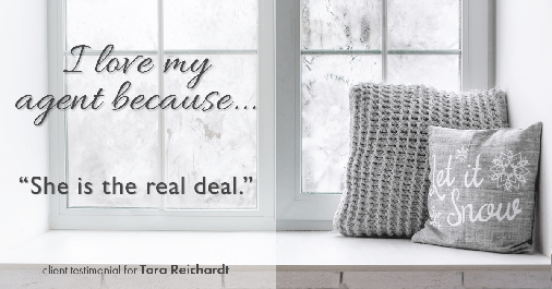 Testimonial for real estate agent Tara Reichardt with Abbitt Realty Co. LLC in Hampton, VA: Love My Agent: "She is the real deal."