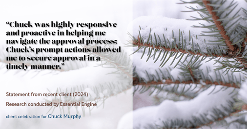 Testimonial for mortgage professional Chuck Murphy with Caltex Funding LP in Bedford, TX: "Chuck was highly responsive and proactive in helping me navigate the approval process; Chuck's prompt actions allowed me to secure approval in a timely manner."