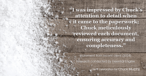 Testimonial for mortgage professional Chuck Murphy with Caltex Funding LP in Bedford, TX: "I was impressed by Chuck's attention to detail when it came to the paperwork; Chuck meticulously reviewed each document, ensuring accuracy and completeness."