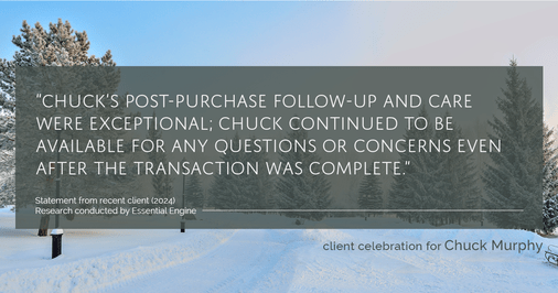 Testimonial for mortgage professional Chuck Murphy with Caltex Funding LP in Bedford, TX: "Chuck's post-purchase follow-up and care were exceptional; Chuck continued to be available for any questions or concerns even after the transaction was complete."