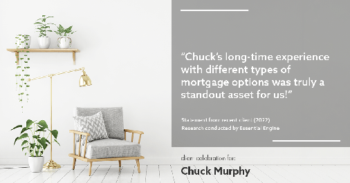 Testimonial for mortgage professional Chuck Murphy in Bedford, TX: "Chuck's long-time experience with different types of mortgage options was truly a standout asset for us!"
