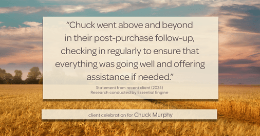 Testimonial for mortgage professional Chuck Murphy with Caltex Funding LP in Bedford, TX: "Chuck went above and beyond in their post-purchase follow-up, checking in regularly to ensure that everything was going well and offering assistance if needed."