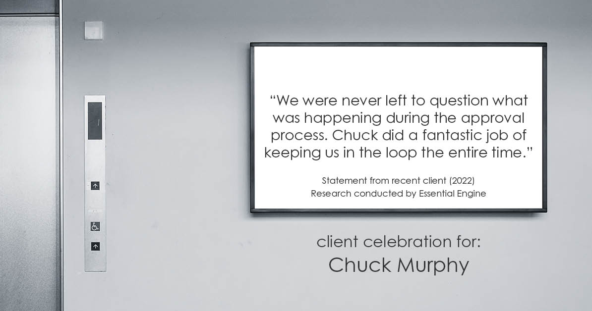 Testimonial for mortgage professional Chuck Murphy with Caltex Funding LP in Bedford, TX: "We were never left to question what was happening during the approval process. Chuck did a fantastic job of keeping us in the loop the entire time."
